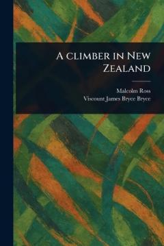 Coperta cărții A Climber in New Zealand