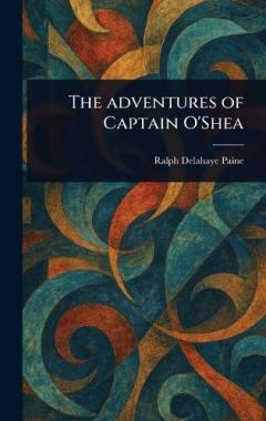 Coperta cărții The Adventures of Captain O'Shea