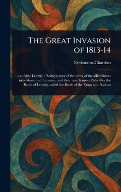 Coperta cărții The Great Invasion of 1813-14