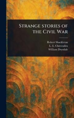 Coperta cărții Strange Stories of the Civil War