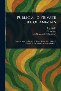 Coperta cărții Public and Private Life of Animals