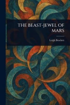 Coperta cărții The Beast-Jewel of Mars