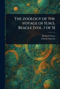 Coperta cărții The Zoology of the Voyage of H.M.S. Beagle [vol. 1 of 5]