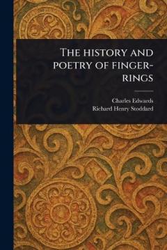 Coperta cărții The History and Poetry of Finger-rings