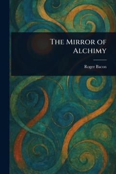 Coperta cărții The Mirror of Alchimy