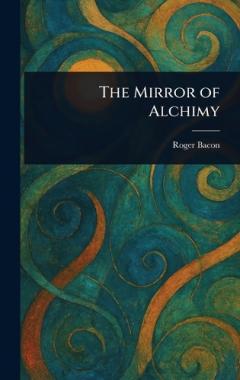 Coperta cărții The Mirror of Alchimy