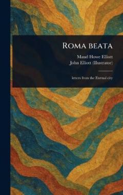 Coperta cărții Roma Beata