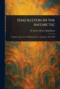 Shackleton in the Antarctic
