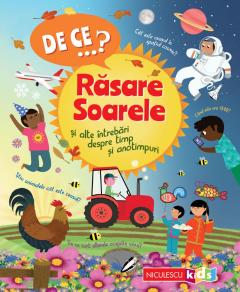 De ce...? Rasare Soarele