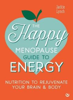 Coperta cărții Happy Menopause Guide to Energy
