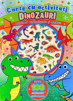 Dinozauri. Carte cu activitati