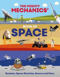 Mighty Mechanics’ Book of Space