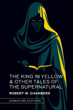King in Yellow & Other Tales of the Supernatural