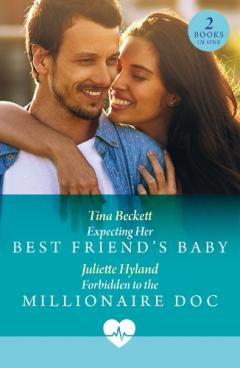 Coperta cărții Expecting Her Best Friend's Baby / Forbidden To The Millionaire Doc