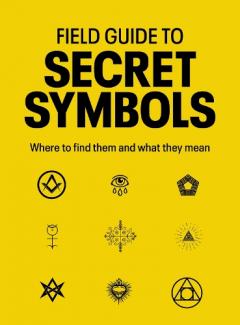 Field Guide to Secret Symbols