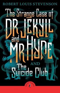 Strange Case of Dr Jekyll And Mr Hyde & the Suicide Club