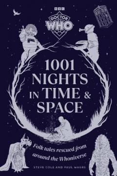 Coperta cărții Doctor Who: 1001 Nights in Time and Space