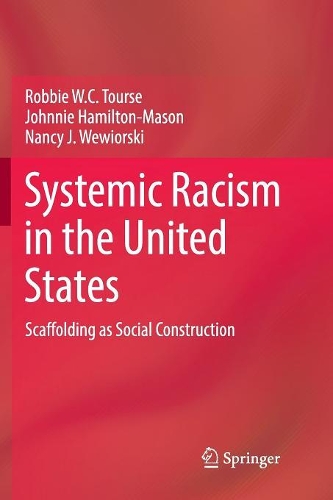 Systemic Racism in the United States - Robbie W.C. Tourse, Johnnie ...