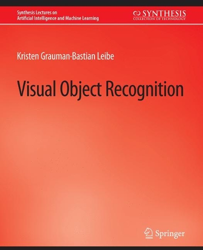 Visual Object Recognition - Kristen Grauman, Bastian Leibe
