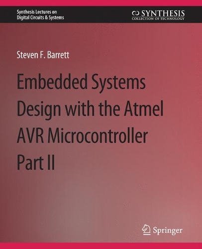 Atmel Software Embedded System Design with the Atmel AVR Microcontroller II - Steven ...