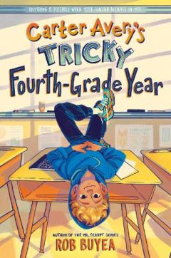 Coperta cărții Carter Avery's Tricky Fourth-Grade Year