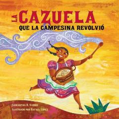 Coperta cărții La cazuela que la campesina revolvio