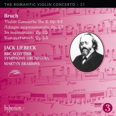 Bruch: Violin Concerto No 2, Op 44 / Adagio Appassionato, Op 57 / In Memorian, Op 65 / Konzertstuck, Op 84