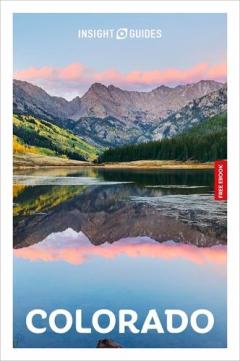 Insight Guides Colorado: Travel Guide with Free eBook