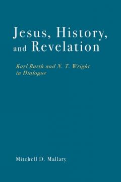 Jesus, History, and Revelation