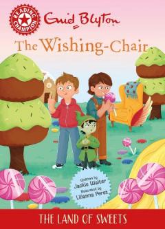 Reading Champion: The Wishing-Chair: The Land of Sweets
