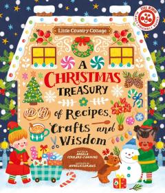 A Christmas Treasury of Recipes, Crafts and Wisdom