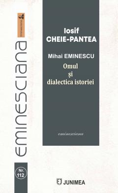 Mihai Eminescu. Omul si dialectica istoriei