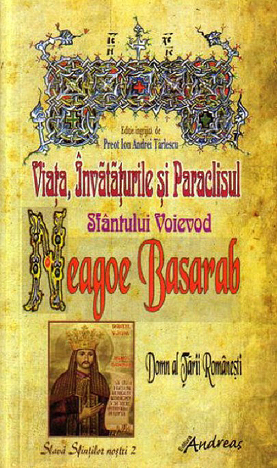 Viata, Invataturile si Paraclisul Sfantului Voievod Neagoe Basarab