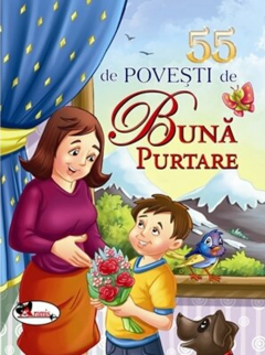 55 de povesti de buna purtare