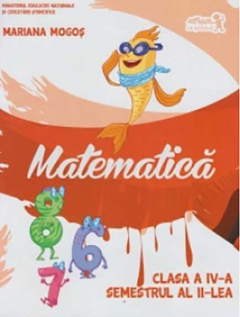 Manual pentru clasa a IV-a - Matematica - Semestrul al II-lea