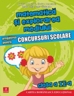 Matematica si explorarea mediului. Pregatirea pentru concursuri scolare. Clasa a II-a