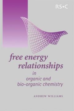 Coperta cărții Free Energy Relationships in Organic and Bio-Organic Chemistry