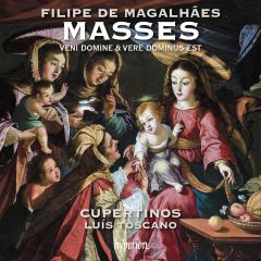Filipe de Mag: Masses - Veni Domine & Missa Vere Dominus Est