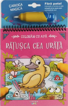 Coloram cu apa. Ratusca cea urata