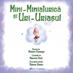 Mini-Miniaturica si Uri-Uriasul