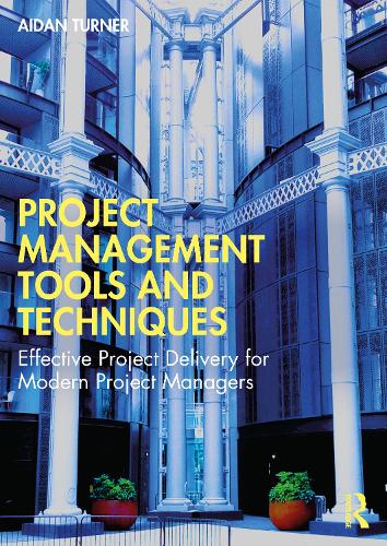 Project Management Tools and Techniques - Aidan Turner