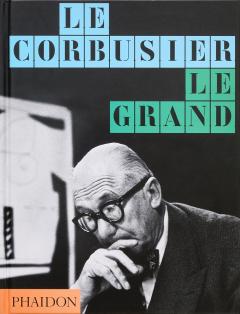 Coperta cărții Le Corbusier: Le Grand