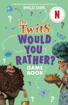 The Twits: Would You Rather?