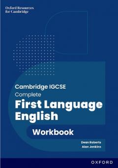Cambridge IGCSE & O Level Complete First Language English: Workbook Third Edition: Workbook