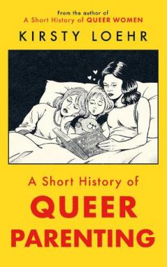 Short History of Queer Parenting
