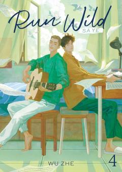 Run Wild: Sa Ye (Novel) - Volume 4