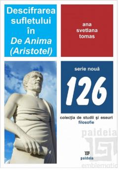 Descifrarea sufletului in De Anima (Aristotel)