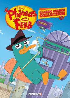 Coperta cărții Phineas and Ferb Classic Comics Collection - Volume 4