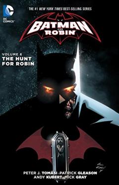 Batman And Robin - The Hunt For Robin Vol. 6