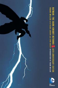 Batman - The Dark Knight Returns 30th Anniversary Edition